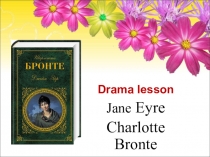 Презентация по английскому языку на тему Jane Eyre