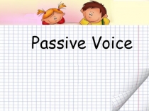 Презентация по английскому языку 8 класс Пассивный залог
