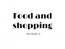 Презентация к уроку Еда и Покупки