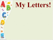 Презентация по английскому языку на тему My Letters УМК Spotlight 2 (2 класс)