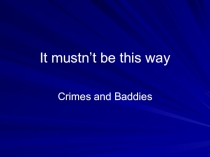 - Crime