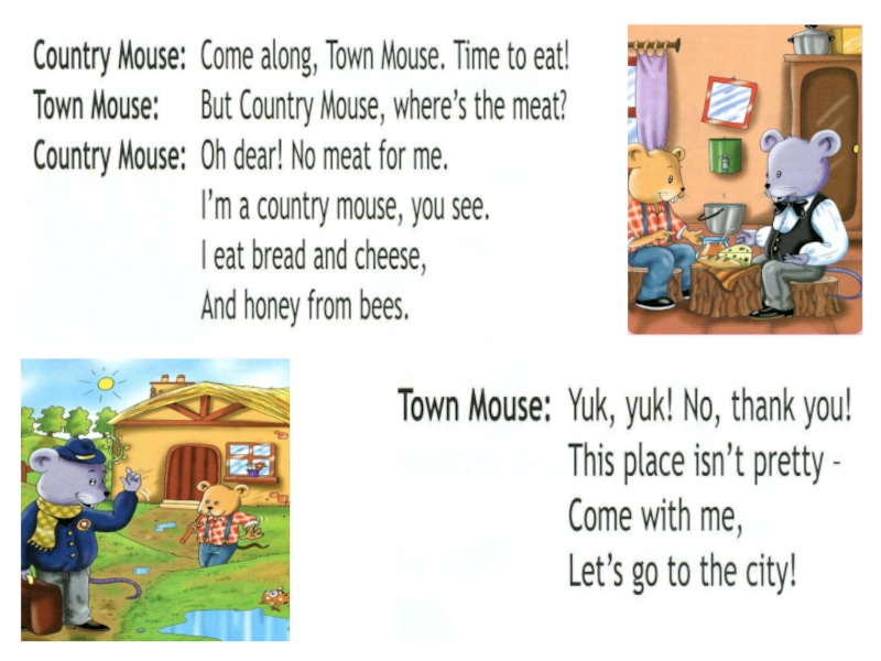 Town mouse and country mouse 58. Town Mouse and Country Mouse. Country Mouse 2 класс. The Town Mouse and the Country Mouse текст. Городская и деревенская мышка спотлайт 2 класс.