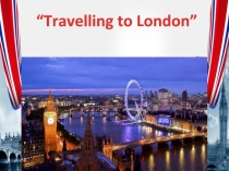 Презентация к уроку английского языка по теме Travelling (9 класс)