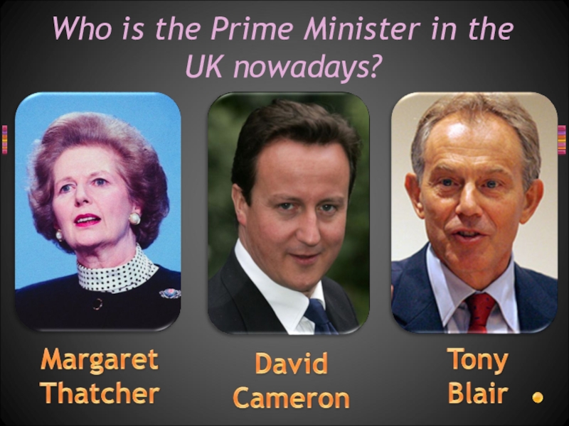 Uk prime. Who is the Prime Minister of the uk?. Who is the Prime Minister of the uk nowadays. Prime Ministers of the uk list. Who is the Prime Minister Now.