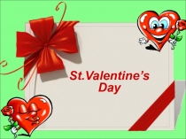 Презентация  St. Valentine's Day
