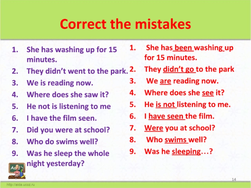 Correct time now. Correct the mistakes Tenses. Correct the mistakes помогите сделать. Correct mistakes email. Bill ___________ the Dog. Укажите правильный вариант ответа: has Wash have Washed has Washed.