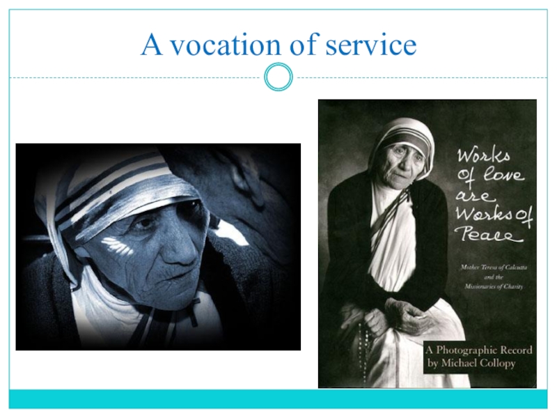 Презентация по английскому языку на тему Помощь людям A vocation of service A vocation of service
