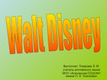 Презентация по английскому языку на тему Walt Disney