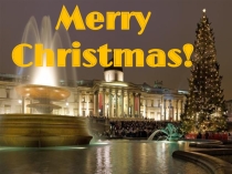 Презентация по английскому языку Merry Christmas