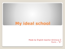 My ideal school