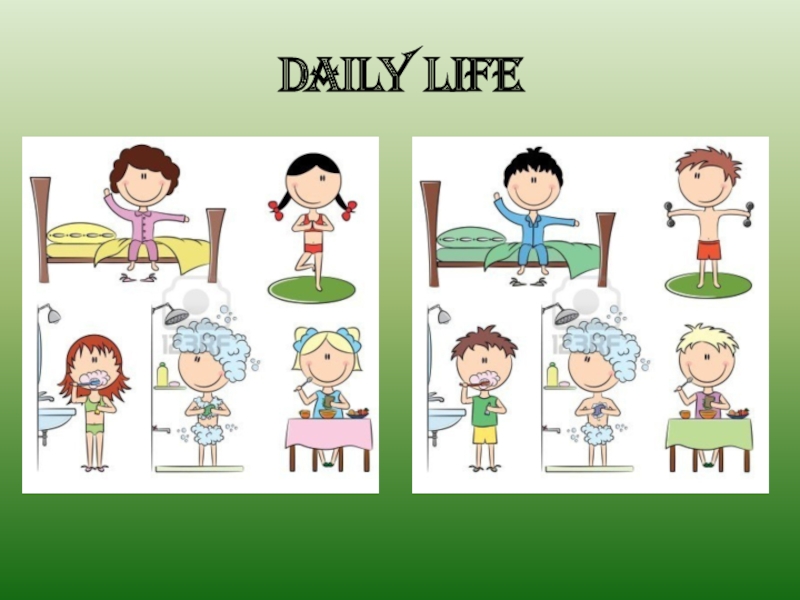 The english do life. Daily Life презентация. Картинки по теме my Day. Daily Routine 6 класс. Daily Life 4 класс.