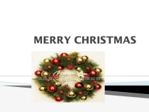 Презентация по английскому языку MERRY CHRISTMAS