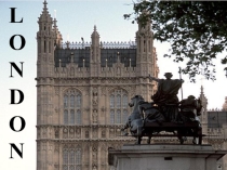 Презентация по английскому языку на тему London (9 класс)
