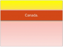 Презентация по английскому языку Canada