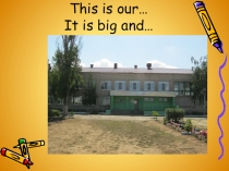 Презентация по английскому языку School is Fun 4 класс