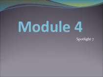 Spotlight 7 Module 4 a
