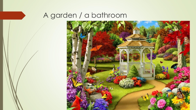 Презентация для 2 класса по учебнику Spotlight 2 A garden / a bathroom A garden / a bathroom
