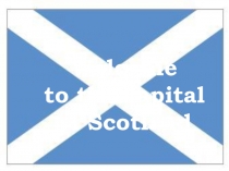 Презентация по английскому языку по теме Шотландия