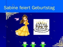 Презентация по немецкому языку по теме Sabines Geburtstag (3 класс)