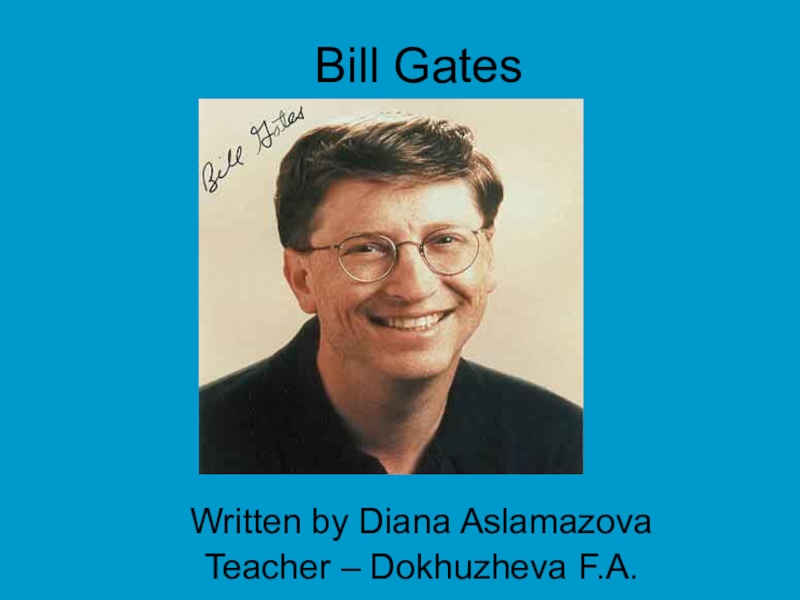 Презентация Bill Gates