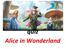 Презентация по книге Алиса в стране чудес