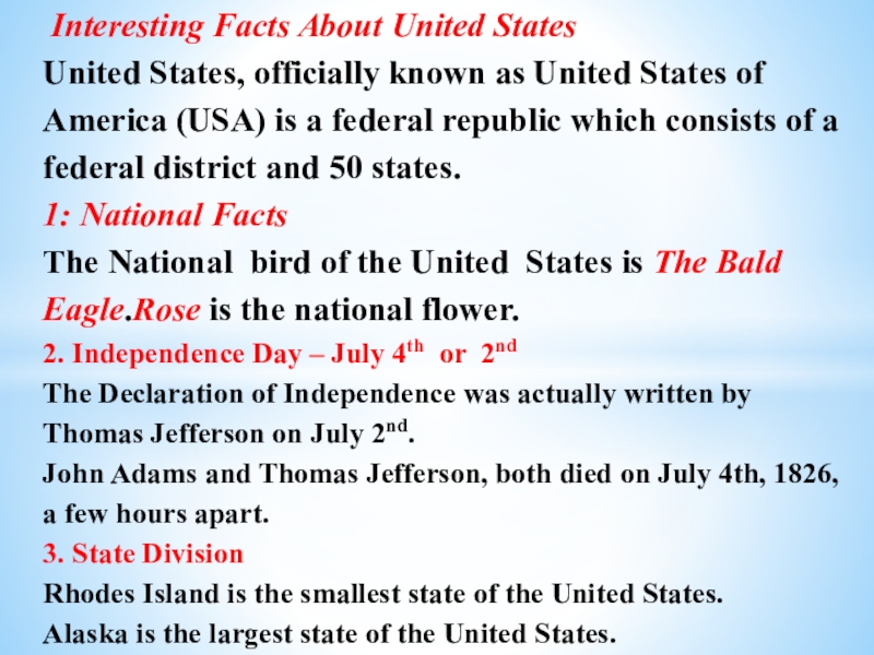 Презентация на тему Interesting Facts About United States United States, officially Interesting Facts About United States United States, officially known as United States of America (USA) is