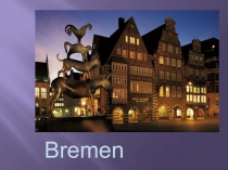 Презентация по немецкому языку Бремен