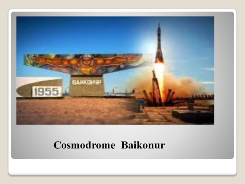 Cosmodrome Baikonur