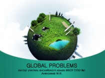 Презентация Global problems of mankind