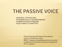 Презентация по английскому языку на тему The Passive Voice