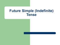 Future Simple (Indefinite) Tense