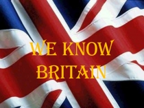 Конспект урока-викторины по английскому языку для 8 класса We know Britain