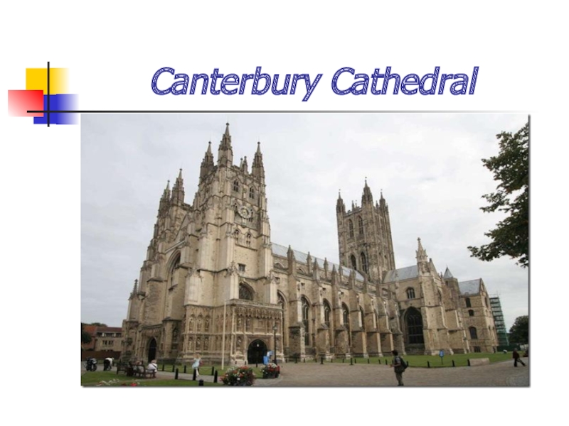 Презентация по английскому языку на тему Англия Canterbury Cathedral Canterbury Cathedral