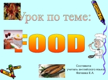 Презентация по английскому языку на тему Food@