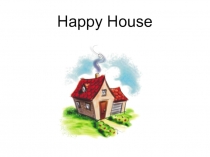 Презентация к учебнику HAPPY HOUSE 2