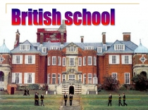 Презентация Schools Of Great Britain