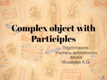 Complex Object with Participles