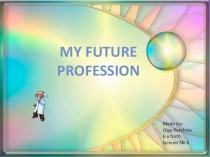 Презентация по английскому языку на тему My future profession Translator