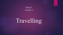 Презентация по английскому языку на тему Travelling
