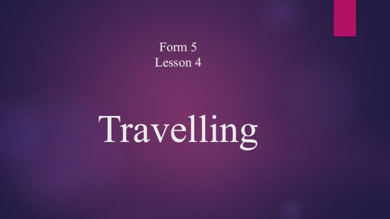 Презентация Презентация по английскому языку на тему Travelling