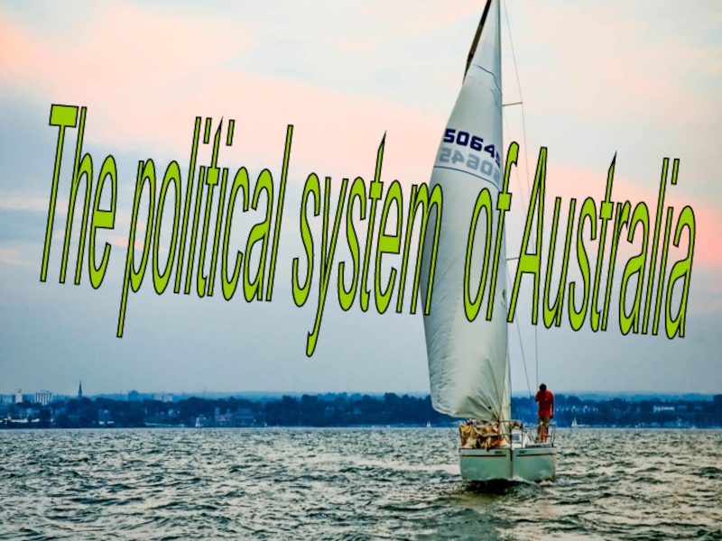 Презентация Презентация Политическая система в Австралии