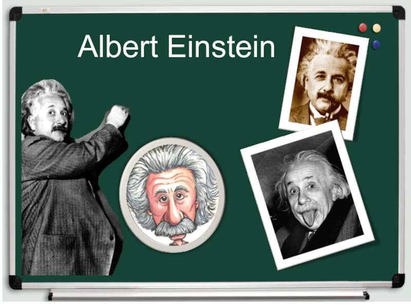Презентация Презентация по английскому языку Albert Einstein